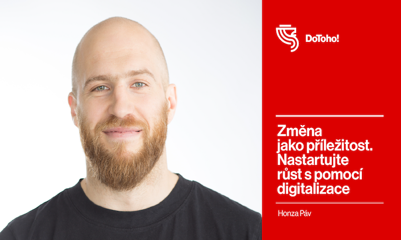 Změna jako příležitost. Nastartujte růst s pomocí digitalizace